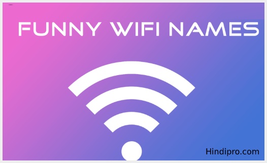 100 Funny Wifi Names | wifi names Funny • Hindipro