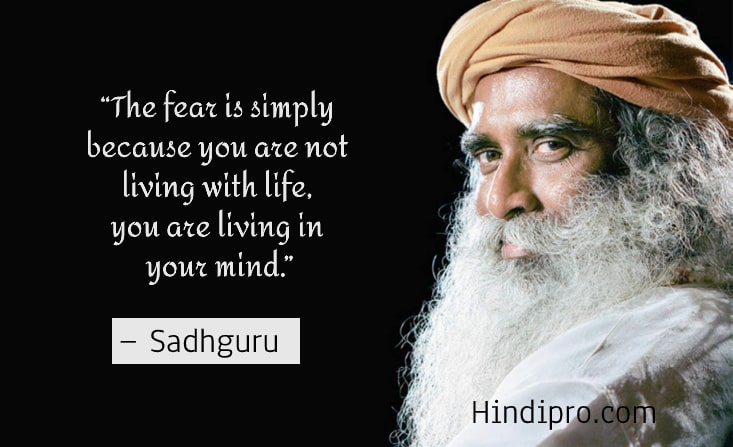 100+ Sadhguru Quotes on Life • Hindipro